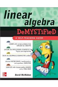 Linear Algebra Demystified