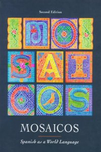 Mosaicos: Spanish as a World Language