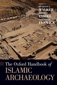 Oxford Handbook of Islamic Archaeology