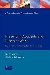 Preventing Accidents And Illness At Work -