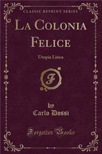 La Colonia Felice
