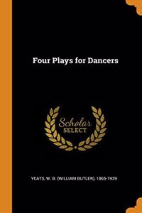 FOUR PLAYS FOR DANCERS