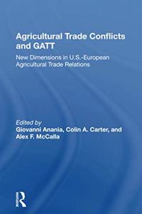 Agricultural Trade Conflicts and GATT