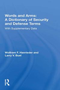 Words and Arms: A Dictionary of Security and Defense Terms