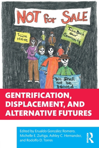 Gentrification, Displacement, and Alternative Futures