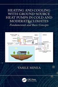 Heating and Cooling with Ground-Source Heat Pumps in Cold and Moderate Climates