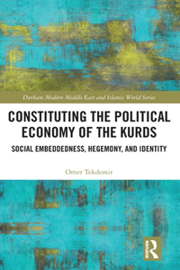 Constituting the Political Economy of the Kurds