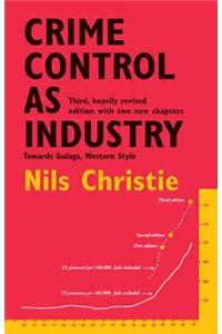 Crime Control as Industry