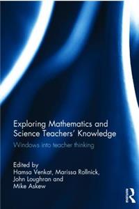 Exploring Mathematics and Science Teachers' Knowledge