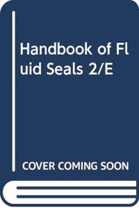 Handbook of Fluid Seals 2/E