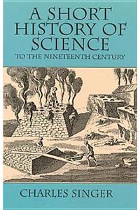 Short History of Science to the 19th Century