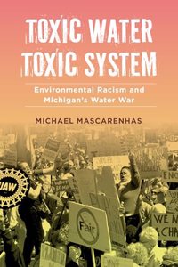 Toxic Water, Toxic System