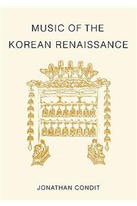 Music of the Korean Renaissance