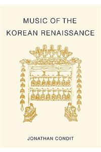 Music of the Korean Renaissance