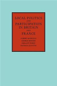 Local Politics and Participation in Britain and France