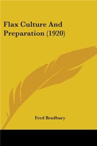 Flax Culture And Preparation (1920)