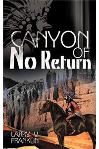 Canyon of No Return