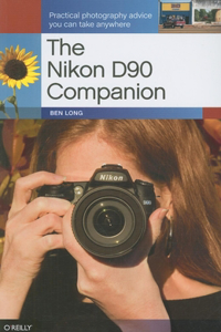 The Nikon D90 Companion