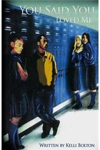 You Said You Loved Me