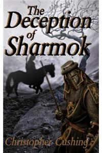 The Deception of Sharmok