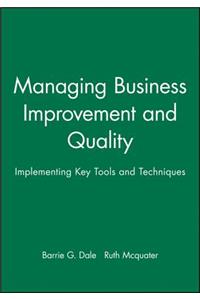 Managing Business Improvement and Quality