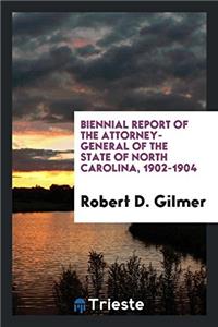 BIENNIAL REPORT OF THE ATTORNEY-GENERAL