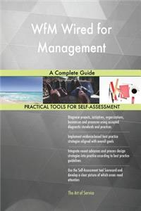 WfM Wired for Management A Complete Guide