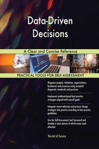 Data-Driven Decisions A Clear and Concise Reference