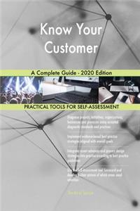 Know Your Customer A Complete Guide - 2020 Edition