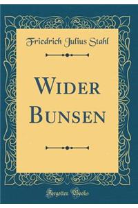 Wider Bunsen (Classic Reprint)