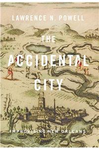 The Accidental City