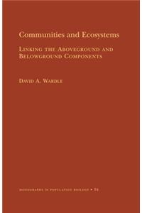 Communities and Ecosystems: Linking the Aboveground and Belowground Components