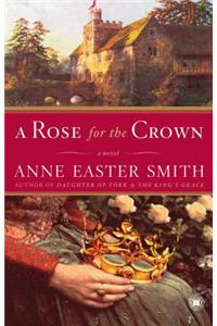 Rose for the Crown