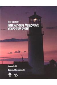 International Microwave Symposium Digest 2000 (Ieee Mtt-S International Microwave Symposium//Ieee Mtt-S International Microwave Symposium Digest)