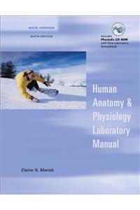 Human Anatomy & Physiology Laboratory Manual, Main Version, with PhysioEx. V3.0 CD-ROM (The Benjamin Cummings Series in Human Anatomy and Physiology)