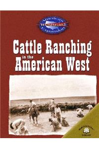 Cattle Ranching in the American West