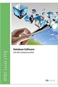 BTEC Level 2 ITQ - Unit 218 - Database Software Using Microsoft Access 2013