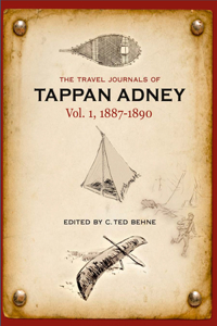 Travel Journals of Tappan Adney, Vol. 1, 1887-1890