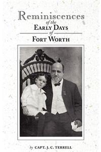 Reminiscences of the Early Days in Fort Worth
