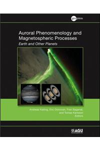 Auroral Phenomenology and Magnetospheric Processes