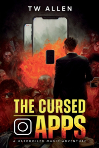 Cursed Apps: A Hardboiled Magic Adventure