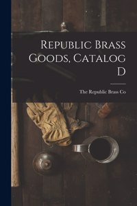 Republic Brass Goods, Catalog D