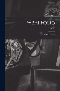 WBAI Folio; 3 no. 25