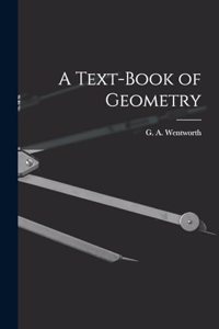 Text-Book of Geometry