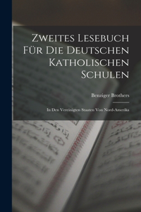 Zweites Lesebuch Für Die Deutschen Katholischen Schulen