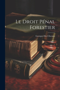 Droit Pénal Forestier