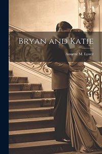 Bryan and Katie