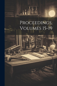 Proceedings, Volumes 15-19