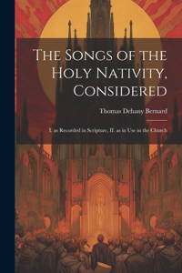 Songs of the Holy Nativity, Considered