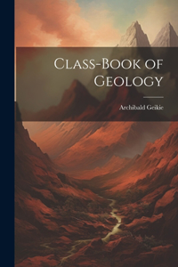 Class-Book of Geology